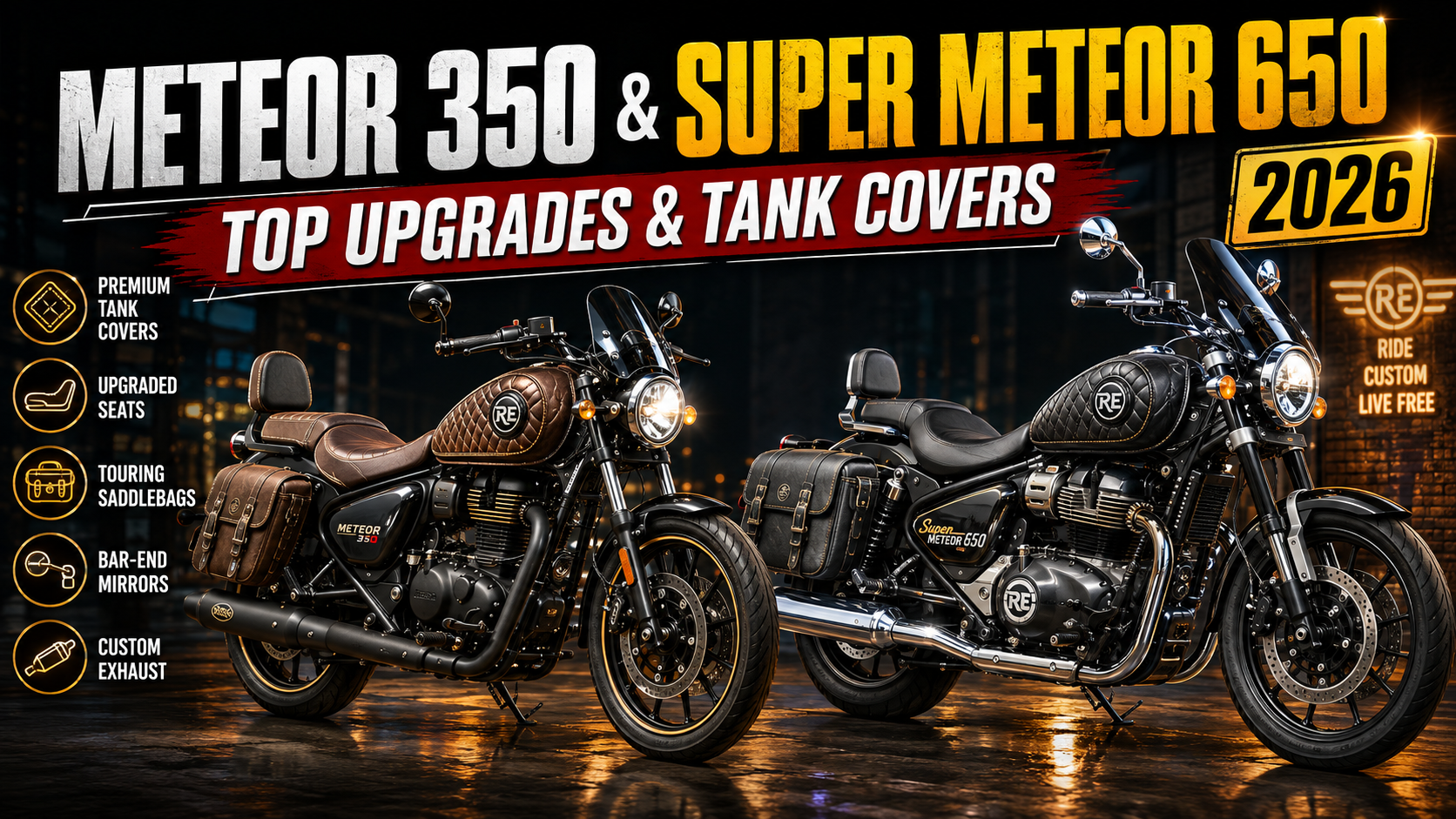 Royal Enfield Meteor 350 & Super Meteor 650 Customization